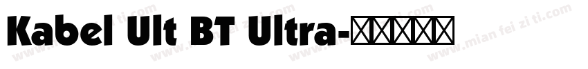 Kabel Ult BT Ultra字体转换